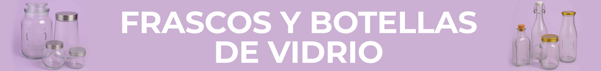 Frascos y Botellas de Vidrio